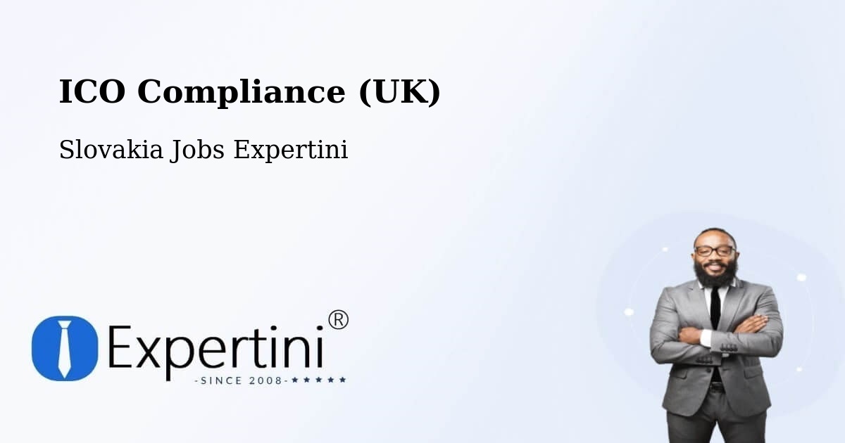 UK Data Protection & ICO Compliance – Slovakia - Slovakia Jobs Expertini